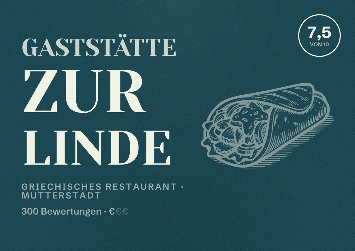 Illustriertes Poster von Gaststätte Zur Linde, Griechisches Restaurant in Mutterstadt: Bewertung 7,5 von 10 aus 300 Bewertungen, Preisniveau €