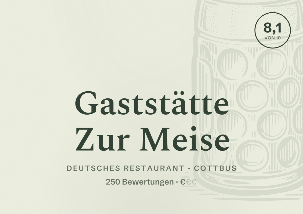 Illustriertes Poster von Gaststätte Zur Meise, Deutsches Restaurant in Cottbus: Bewertung 8,1 von 10 aus 250 Bewertungen, Preisniveau €