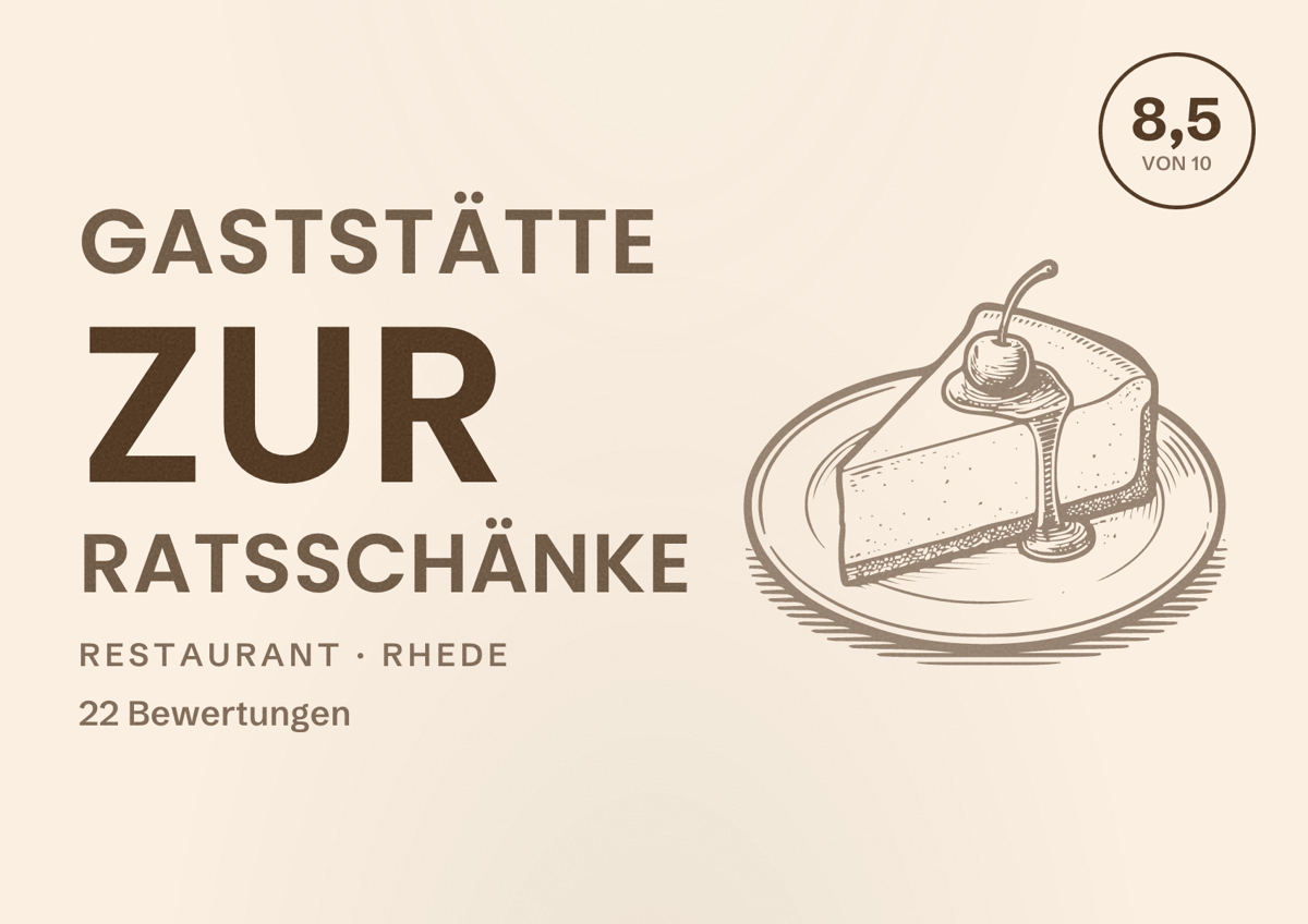 Illustriertes Poster von Gaststätte Zur Ratsschänke, Restaurant in Rhede: Bewertung 8,5 von 10 aus 22 Bewertungen