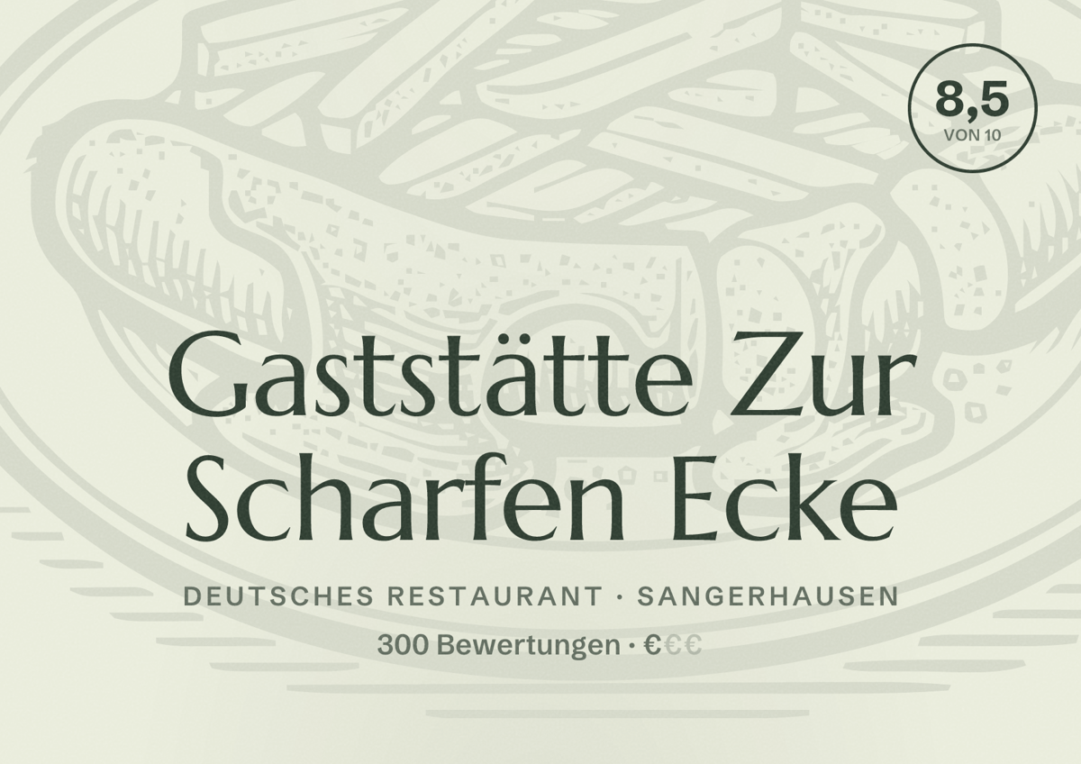 Illustriertes Poster von Gaststätte Zur Scharfen Ecke, Deutsches Restaurant in Sangerhausen: Bewertung 8,5 von 10 aus 300 Bewertungen, Preisniveau €