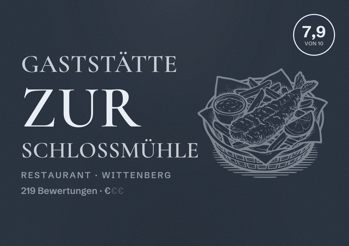 Illustriertes Poster von Gaststätte Zur Schloßmühle, Restaurant in Wittenberg: Bewertung 7,9 von 10 aus 219 Bewertungen, Preisniveau €