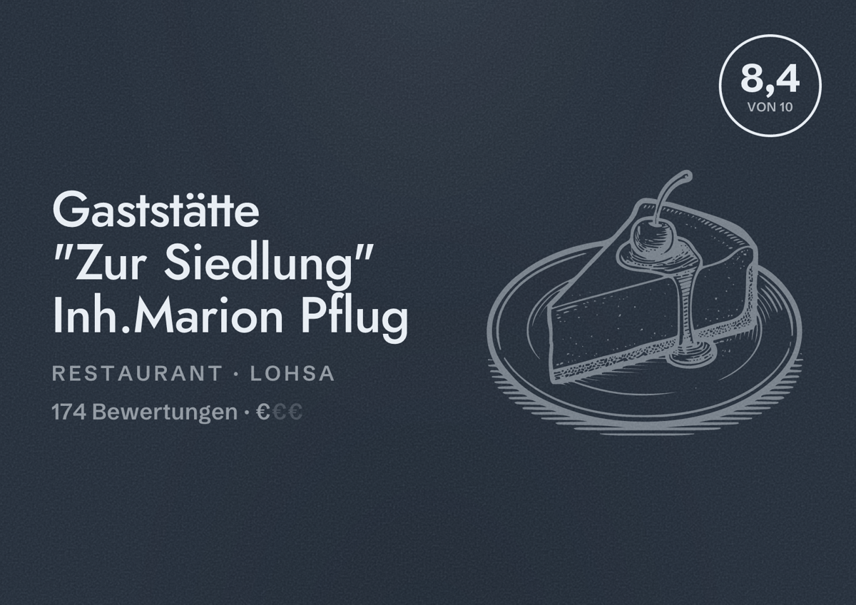 Illustriertes Poster von Gaststätte "Zur Siedlung" Inh.Marion Pflug, Restaurant in Lohsa: Bewertung 8,4 von 10 aus 174 Bewertungen, Preisniveau €