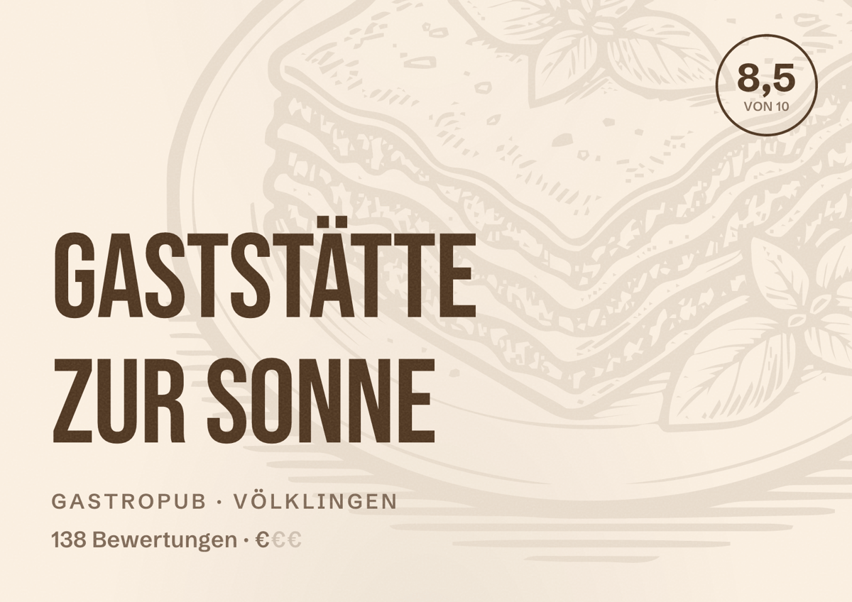 Illustriertes Poster von Gaststätte Zur Sonne, Gastropub in Völklingen: Bewertung 8,5 von 10 aus 138 Bewertungen, Preisniveau €