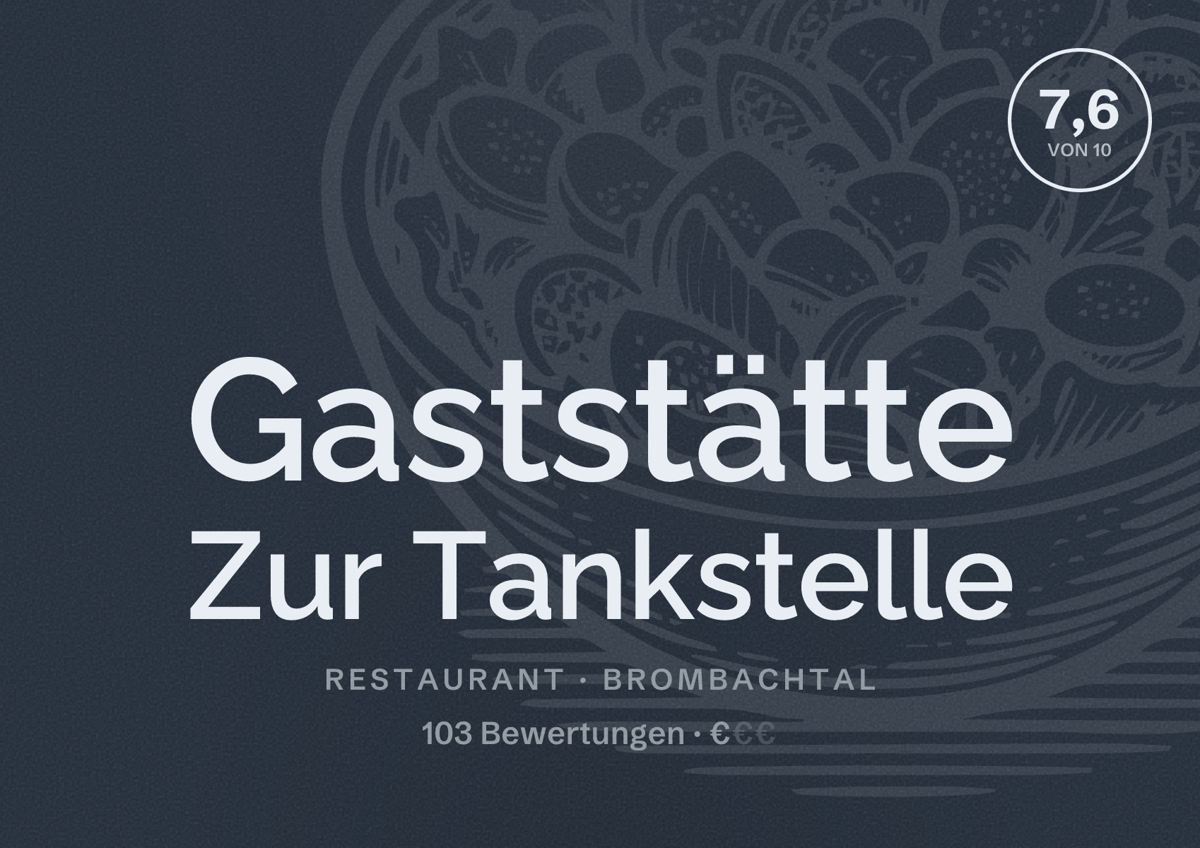 Illustriertes Poster von Gaststätte Zur Tankstelle, Restaurant in Brombachtal: Bewertung 7,6 von 10 aus 103 Bewertungen, Preisniveau €
