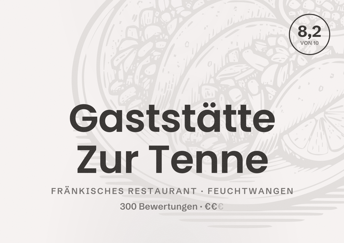 Illustriertes Poster von Gaststätte Zur Tenne, Fränkisches Restaurant in Feuchtwangen: Bewertung 8,2 von 10 aus 300 Bewertungen, Preisniveau €€