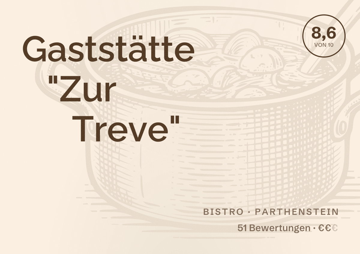 Illustriertes Poster von Gaststätte "Zur Treve", Bistro in Parthenstein: Bewertung 8,6 von 10 aus 51 Bewertungen, Preisniveau €€