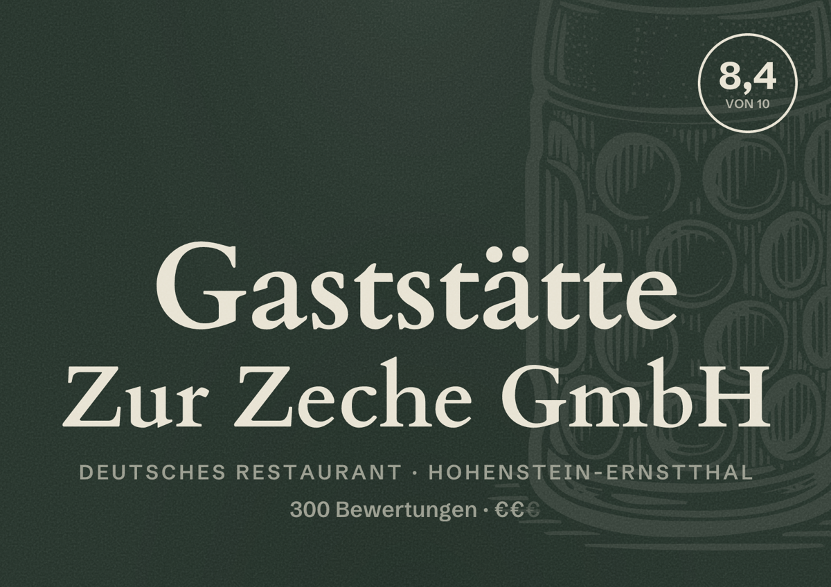 Illustriertes Poster von Gaststätte Zur Zeche GmbH, Deutsches Restaurant in Hohenstein-Ernstthal: Bewertung 8,4 von 10 aus 300 Bewertungen, Preisniveau €€