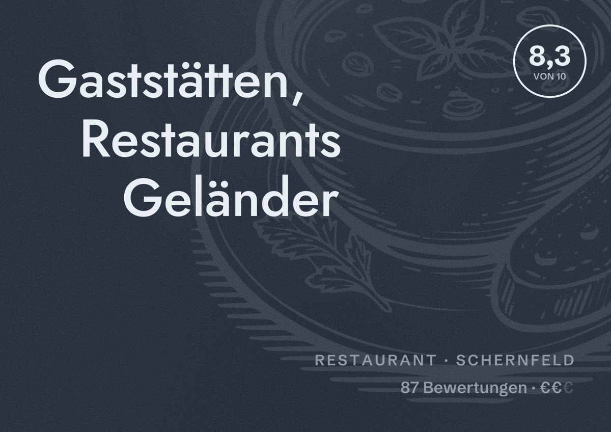 Illustriertes Poster von Gaststätten, Restaurants Geländer, Restaurant in Schernfeld: Bewertung 8,3 von 10 aus 87 Bewertungen, Preisniveau €€