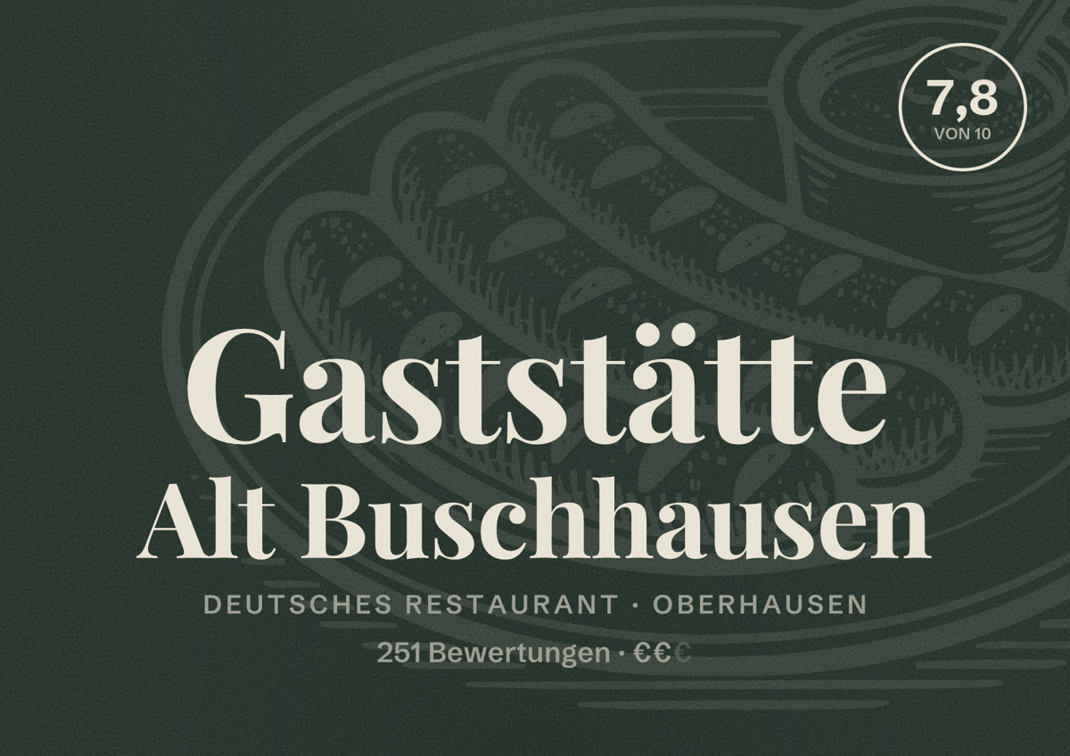 Illustriertes Poster von Gaststätte Alt Buschhausen, Deutsches Restaurant in Oberhausen: Bewertung 7,8 von 10 aus 251 Bewertungen, Preisniveau €€