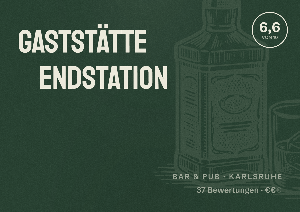 Illustriertes Poster von Gaststätte Endstation, Bar & Pub in Karlsruhe: Bewertung 6,6 von 10 aus 37 Bewertungen, Preisniveau €€