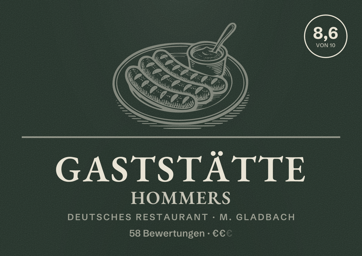 Illustriertes Poster von Gaststätte Hommers, Deutsches Restaurant in M. Gladbach: Bewertung 8,6 von 10 aus 58 Bewertungen, Preisniveau €€