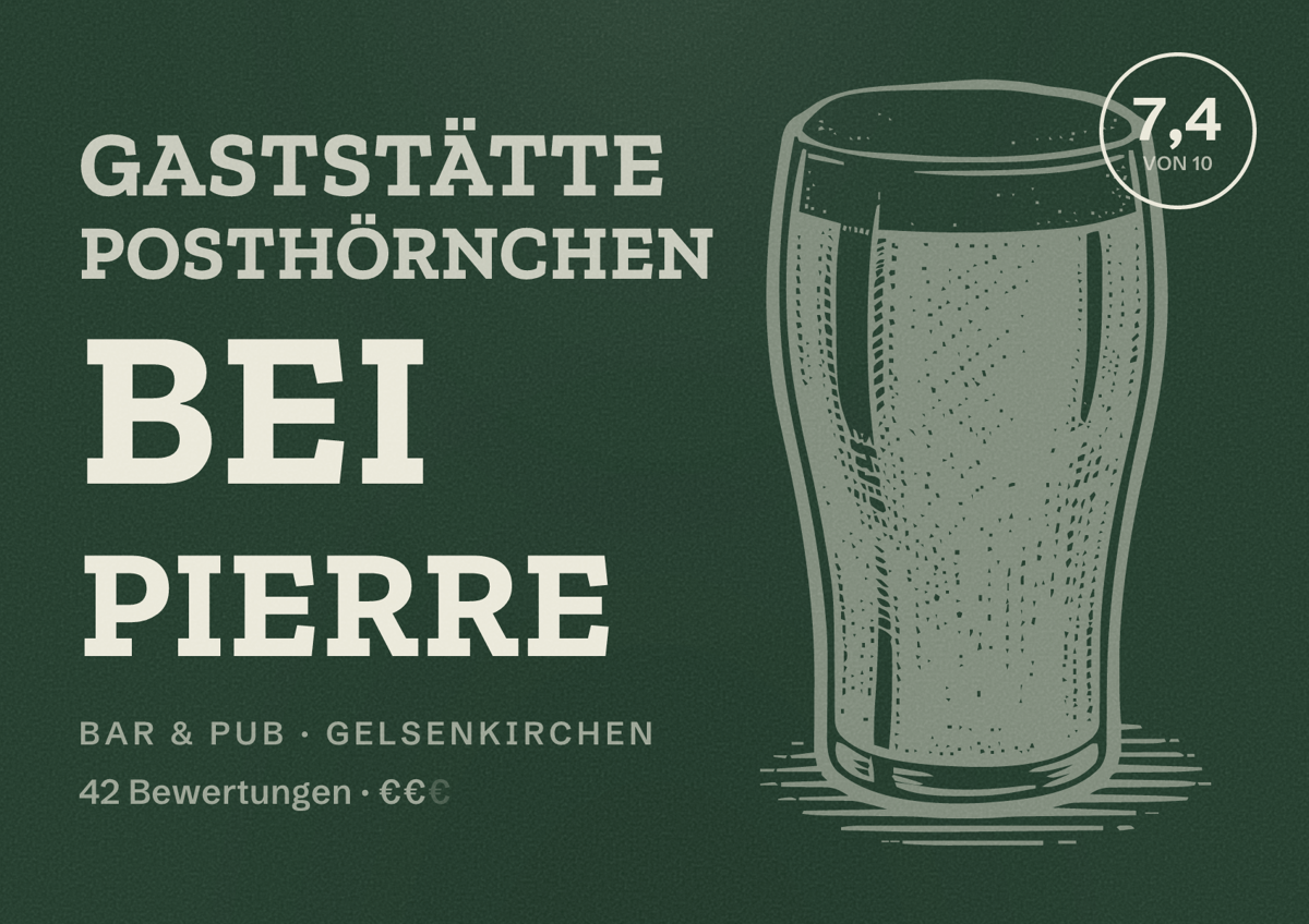 Illustriertes Poster von Gaststätte Posthörnchen Bei Pierre, Bar & Pub in Gelsenkirchen: Bewertung 7,4 von 10 aus 42 Bewertungen, Preisniveau €€
