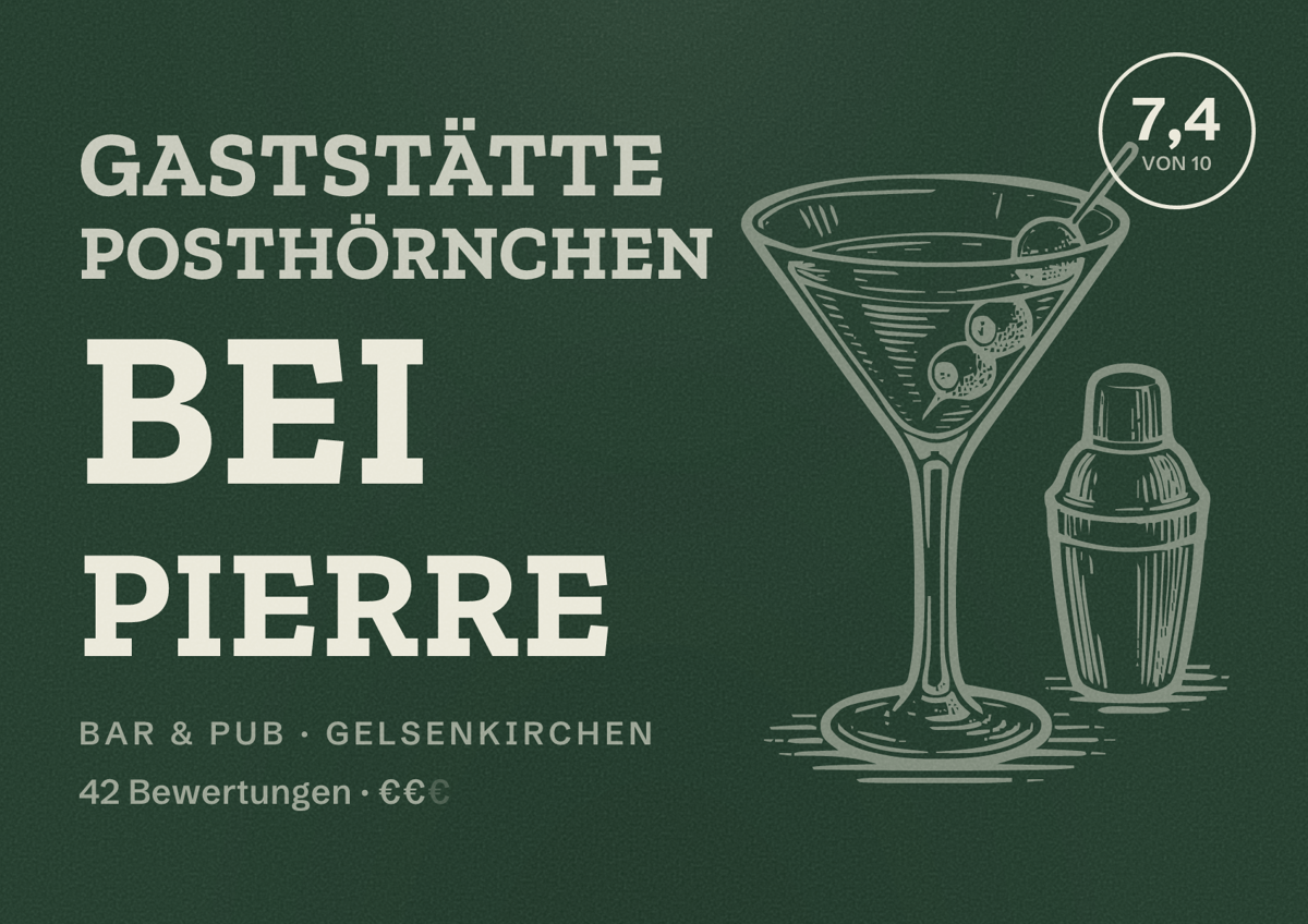 Illustriertes Poster von Gaststätte Posthörnchen Bei Pierre, Bar & Pub in Gelsenkirchen: Bewertung 7,4 von 10 aus 42 Bewertungen, Preisniveau €€