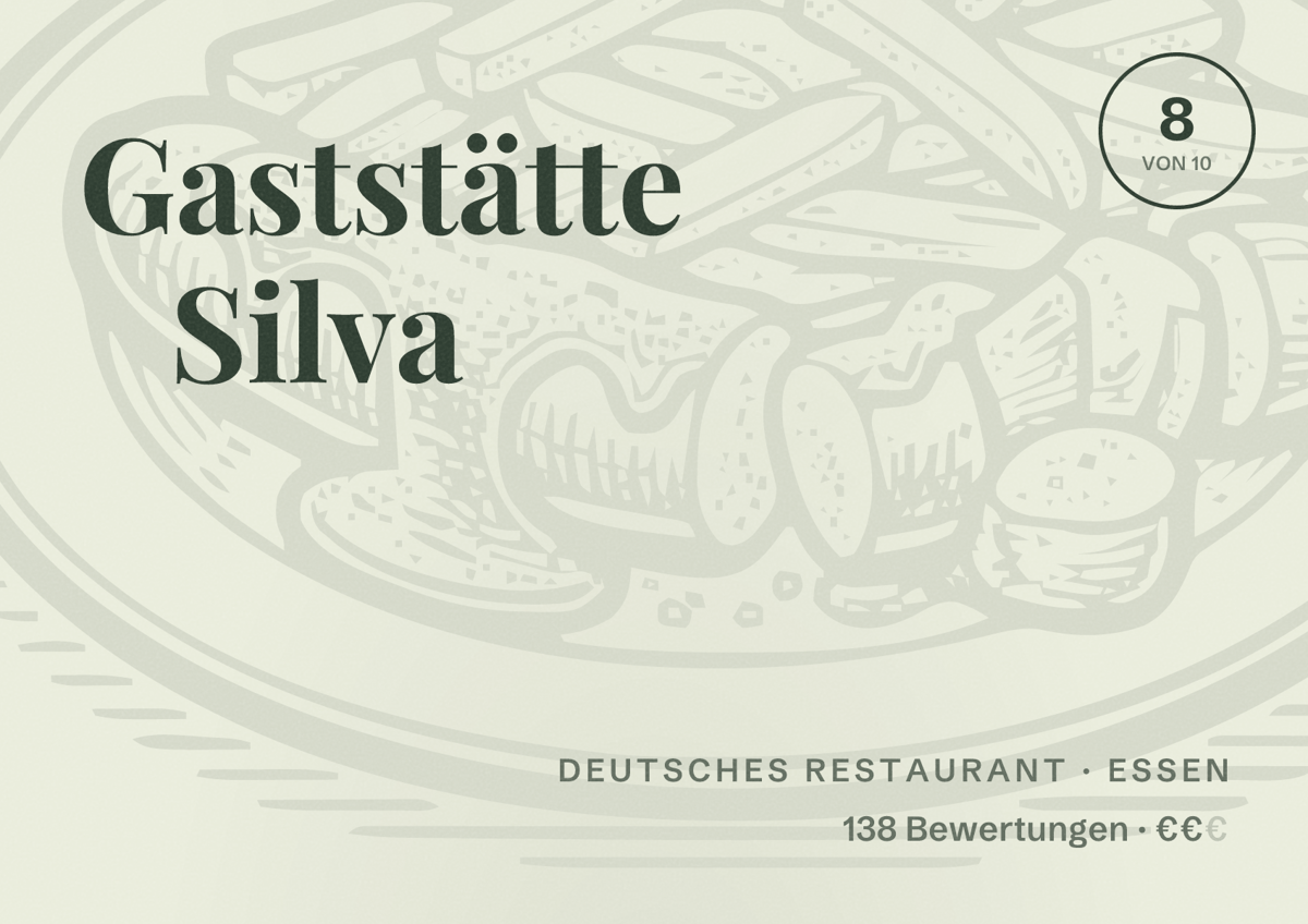 Illustriertes Poster von Gaststätte Silva, Deutsches Restaurant in Essen: Bewertung 8 von 10 aus 138 Bewertungen, Preisniveau €€