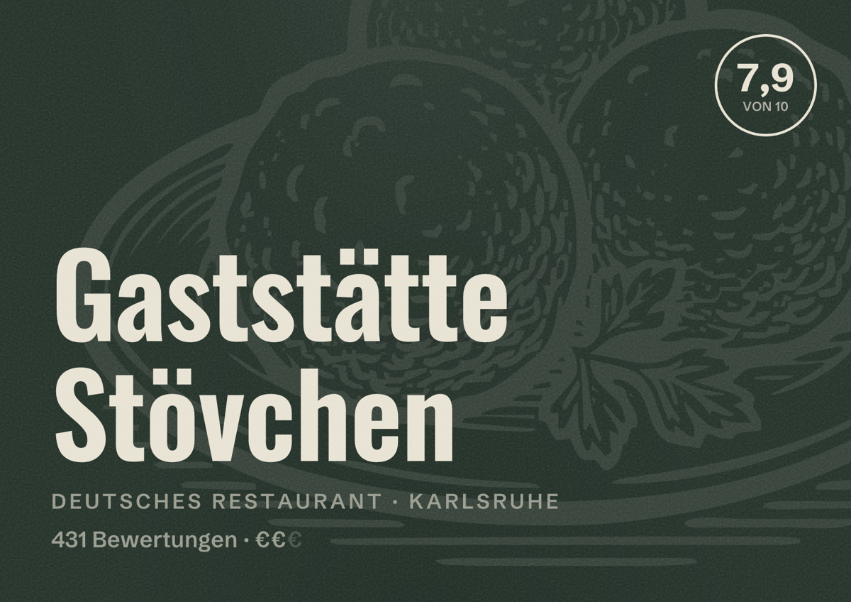 Illustriertes Poster von Gaststätte Stövchen, Deutsches Restaurant in Karlsruhe: Bewertung 7,9 von 10 aus 431 Bewertungen, Preisniveau €€