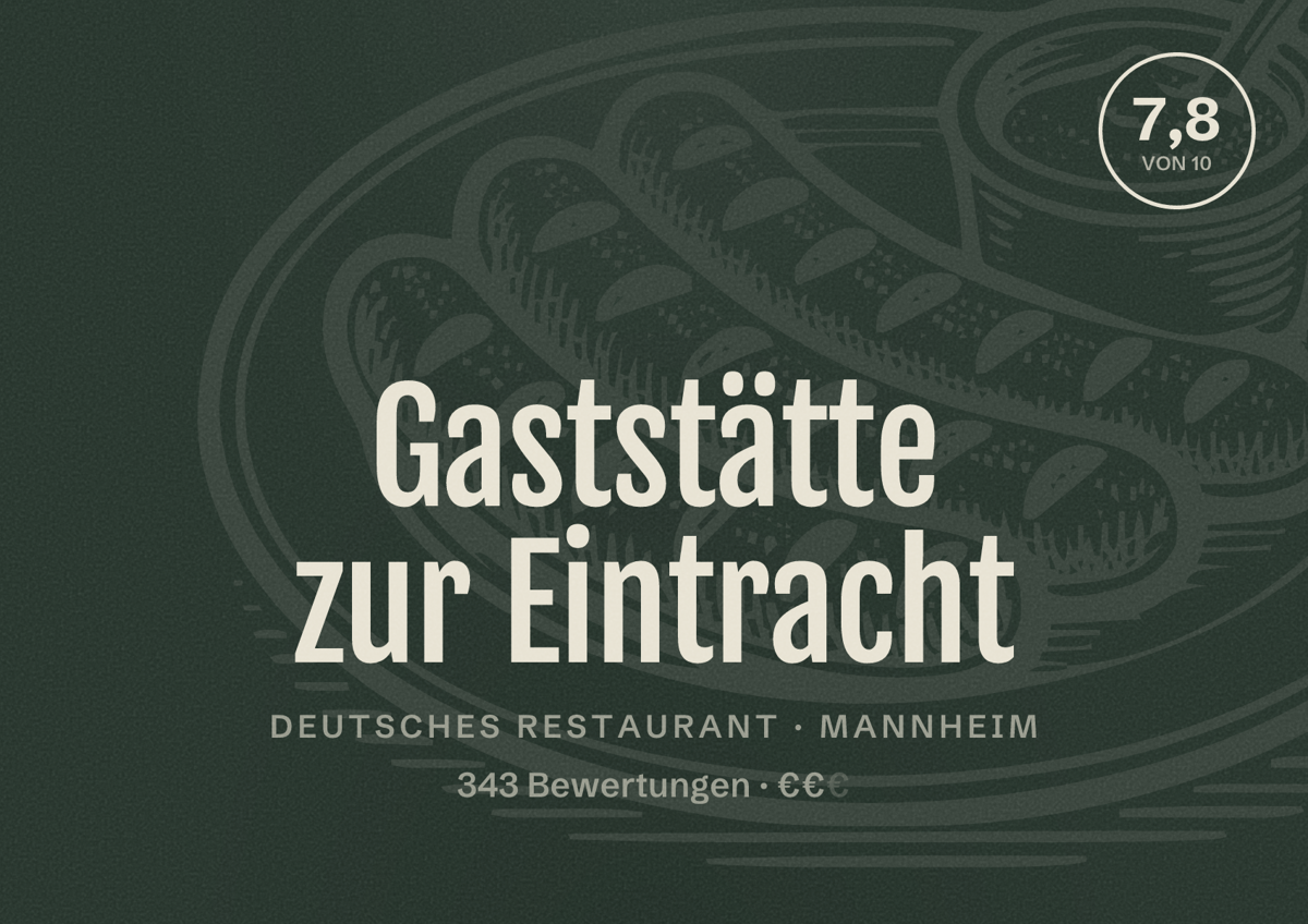 Illustriertes Poster von Gaststätte zur Eintracht, Deutsches Restaurant in Mannheim: Bewertung 7,8 von 10 aus 343 Bewertungen, Preisniveau €€