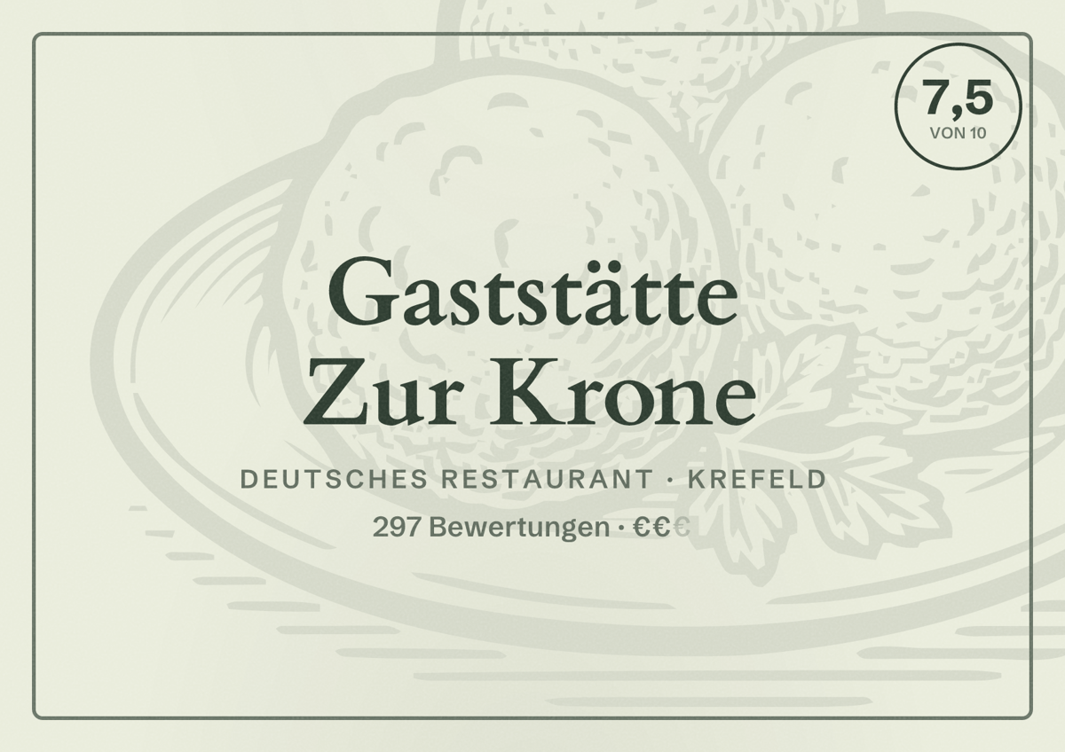 Illustriertes Poster von Gaststätte Zur Krone, Deutsches Restaurant in Krefeld: Bewertung 7,5 von 10 aus 297 Bewertungen, Preisniveau €€