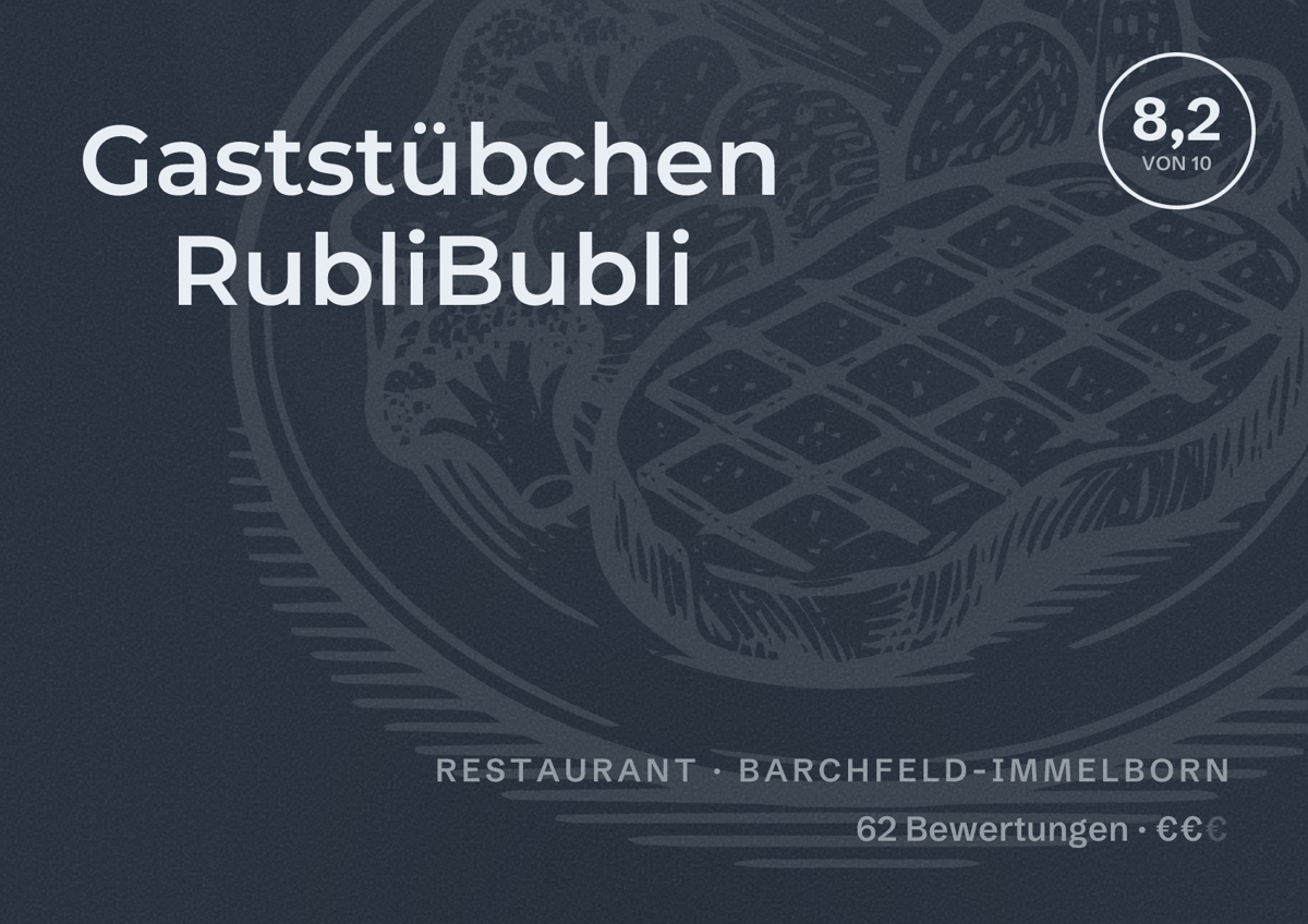 Illustriertes Poster von Gaststübchen RubliBubli, Restaurant in Barchfeld-Immelborn: Bewertung 8,2 von 10 aus 62 Bewertungen, Preisniveau €€