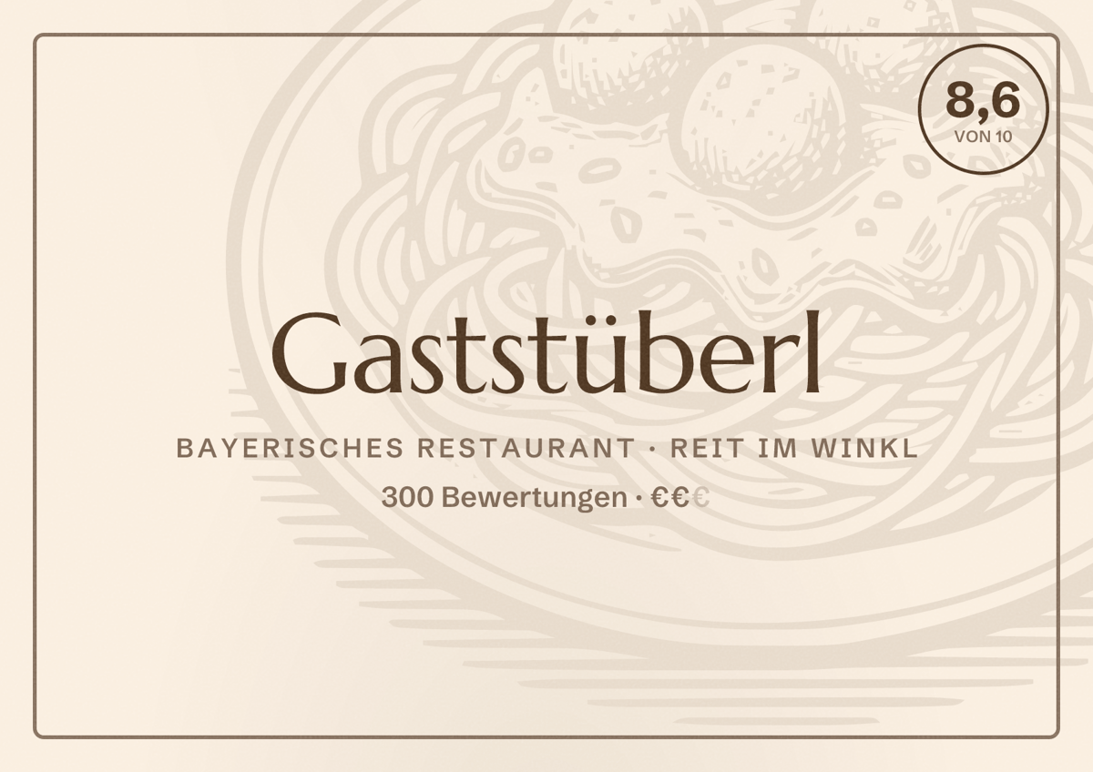 Illustriertes Poster von Gaststüberl, Bayerisches Restaurant in Reit im Winkl: Bewertung 8,6 von 10 aus 300 Bewertungen, Preisniveau €€