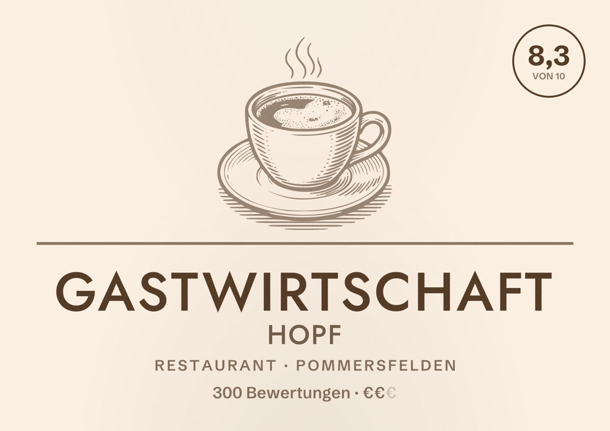 Illustriertes Poster von Gastwirtschaft Hopf, Restaurant in Pommersfelden: Bewertung 8,3 von 10 aus 300 Bewertungen, Preisniveau €€