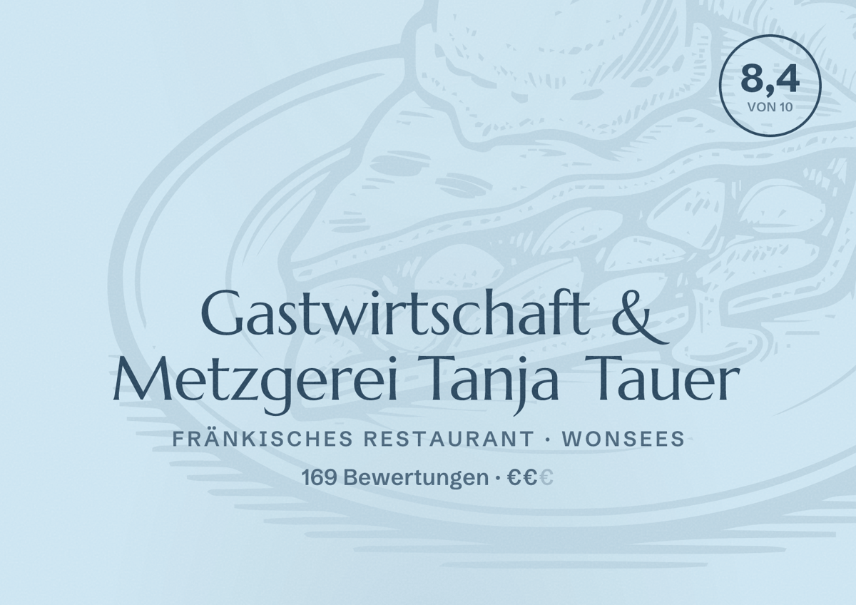 Illustriertes Poster von Gastwirtschaft & Metzgerei Tanja Tauer, Fränkisches Restaurant in Wonsees: Bewertung 8,4 von 10 aus 169 Bewertungen, Preisniveau €€