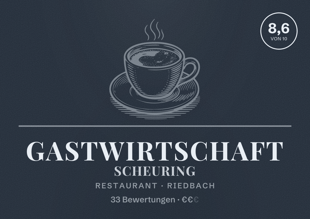 Illustriertes Poster von Gastwirtschaft Scheuring, Restaurant in Riedbach: Bewertung 8,6 von 10 aus 33 Bewertungen, Preisniveau €€