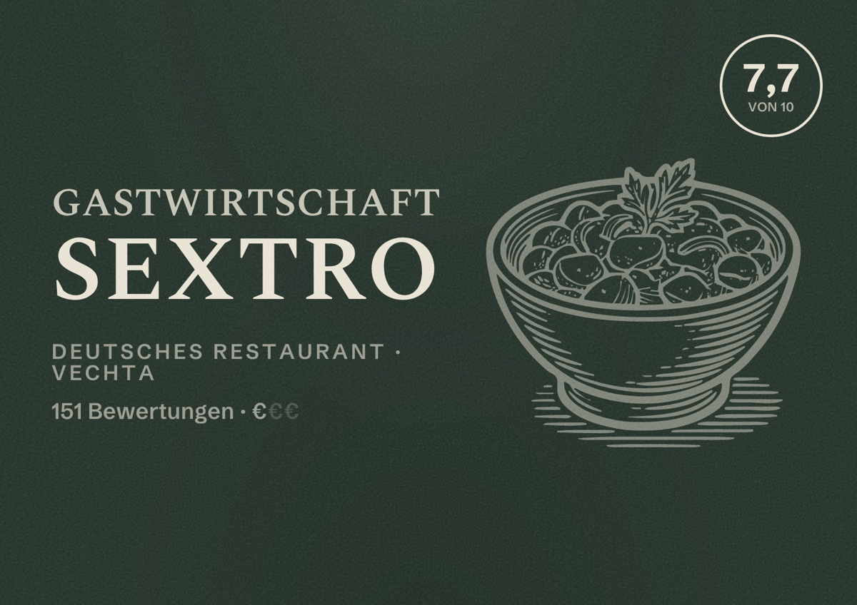 Illustriertes Poster von Gastwirtschaft Sextro, Deutsches Restaurant in Vechta: Bewertung 7,7 von 10 aus 151 Bewertungen, Preisniveau €