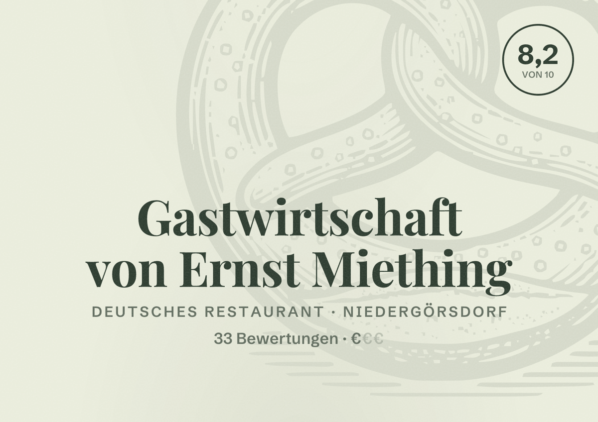 Illustriertes Poster von Gastwirtschaft von Ernst Miething, Deutsches Restaurant in Niedergörsdorf: Bewertung 8,2 von 10 aus 33 Bewertungen, Preisniveau €