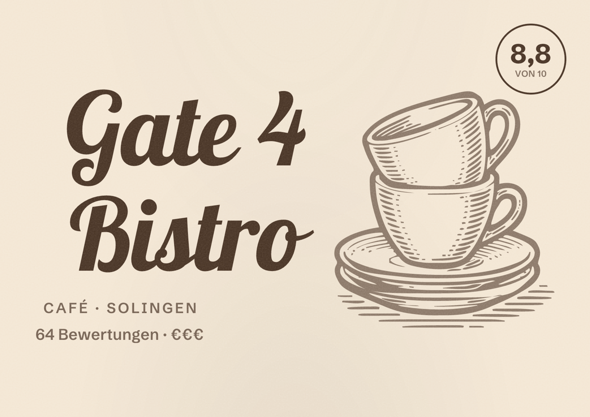 Illustriertes Poster von Gate 4 Bistro, Café in Solingen: Bewertung 8,8 von 10 aus 64 Bewertungen, Preisniveau €€€