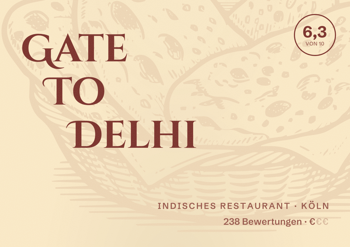 Illustriertes Poster von Gate To Delhi, Indisches Restaurant in Köln: Bewertung 6,3 von 10 aus 238 Bewertungen, Preisniveau €