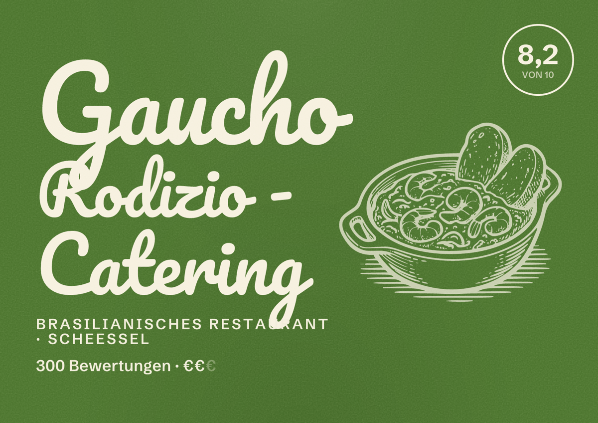 Illustriertes Poster von Gaucho Rodizio - Catering, Brasilianisches Restaurant in Scheeßel: Bewertung 8,2 von 10 aus 300 Bewertungen, Preisniveau €€