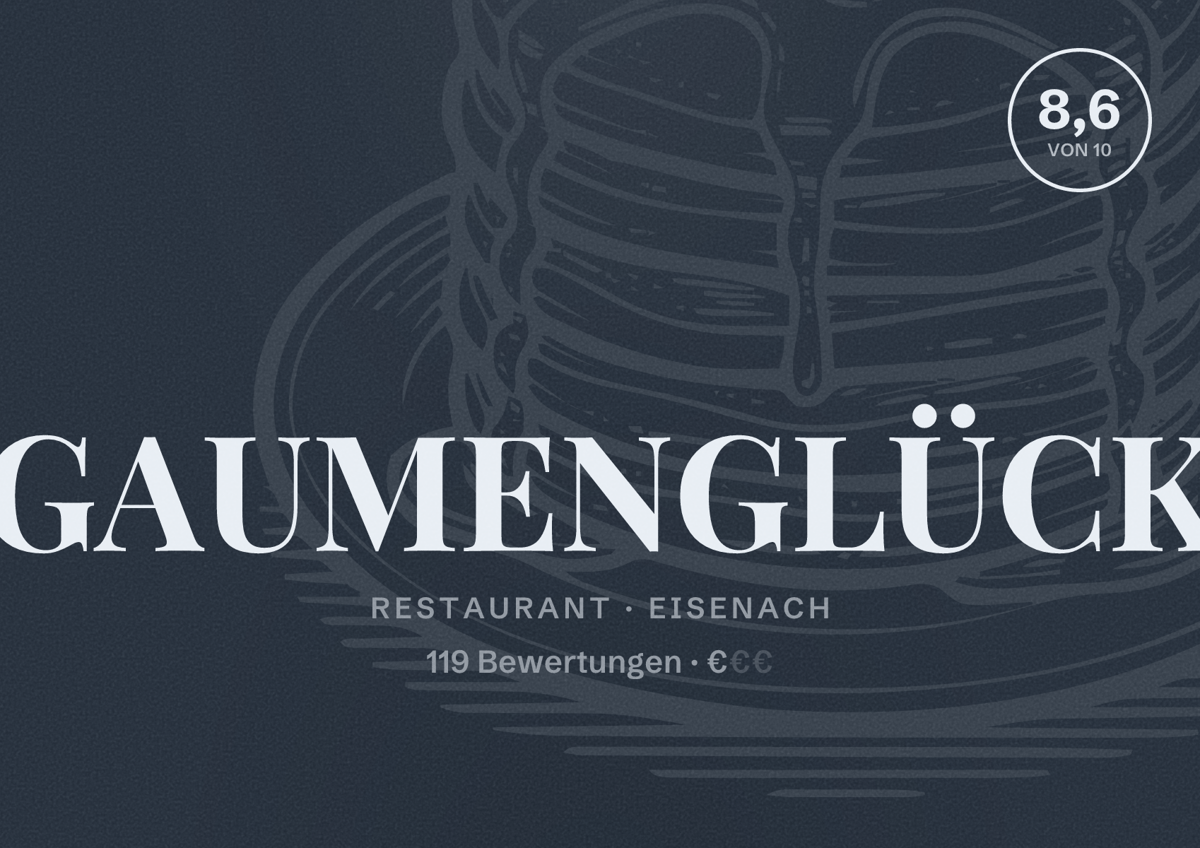 Illustriertes Poster von GAUMENGLÜCK, Restaurant in Eisenach: Bewertung 8,6 von 10 aus 119 Bewertungen, Preisniveau €