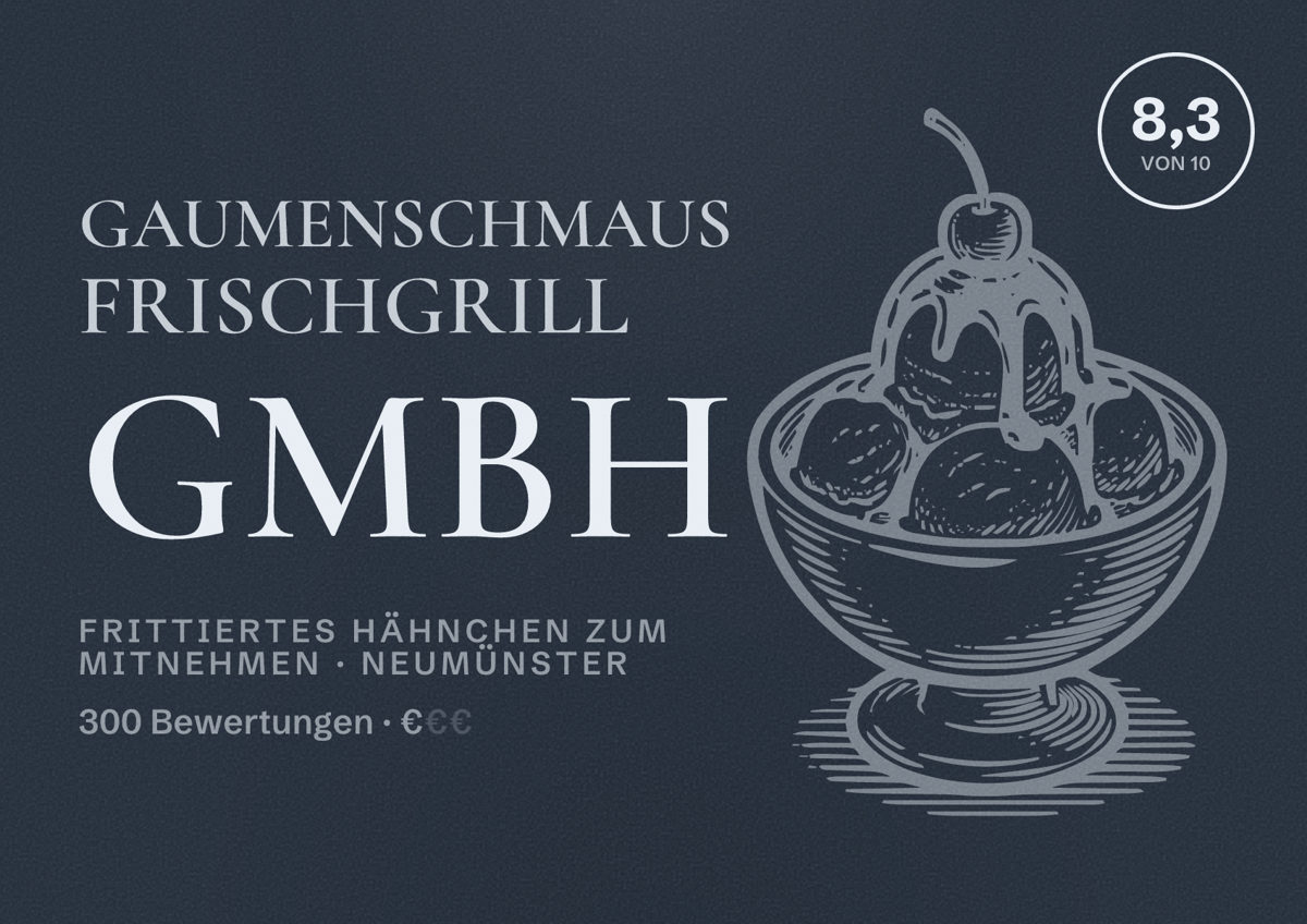 Illustriertes Poster von Gaumenschmaus Frischgrill GmbH, Frittiertes Hähnchen zum Mitnehmen in Neumünster: Bewertung 8,3 von 10 aus 300 Bewertungen, Preisniveau €