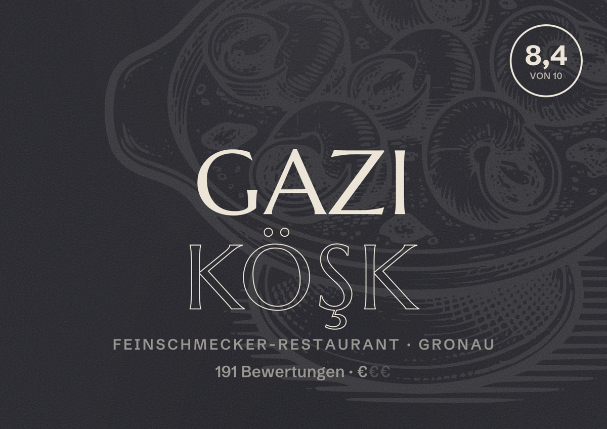 Illustriertes Poster von Gazi Köşk, Feinschmecker-Restaurant in Gronau: Bewertung 8,4 von 10 aus 191 Bewertungen, Preisniveau €