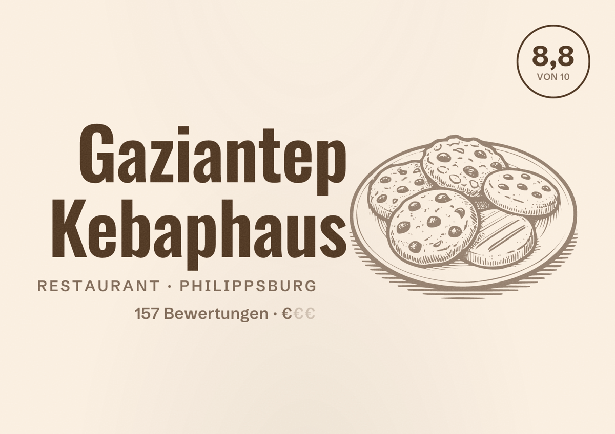 Illustriertes Poster von Gaziantep Kebaphaus, Restaurant in Philippsburg: Bewertung 8,8 von 10 aus 157 Bewertungen, Preisniveau €