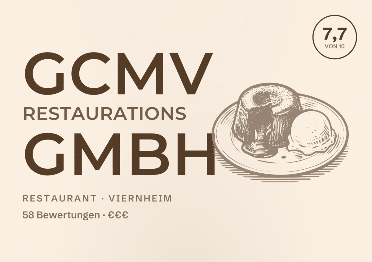 Illustriertes Poster von GCMV Restaurations GmbH, Restaurant in Viernheim: Bewertung 7,7 von 10 aus 58 Bewertungen, Preisniveau €€€