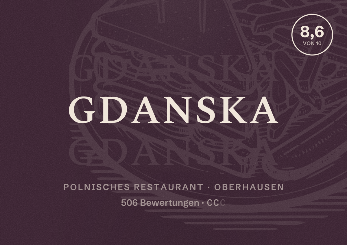 Illustriertes Poster von Gdanska, Polnisches Restaurant in Oberhausen: Bewertung 8,6 von 10 aus 506 Bewertungen, Preisniveau €€