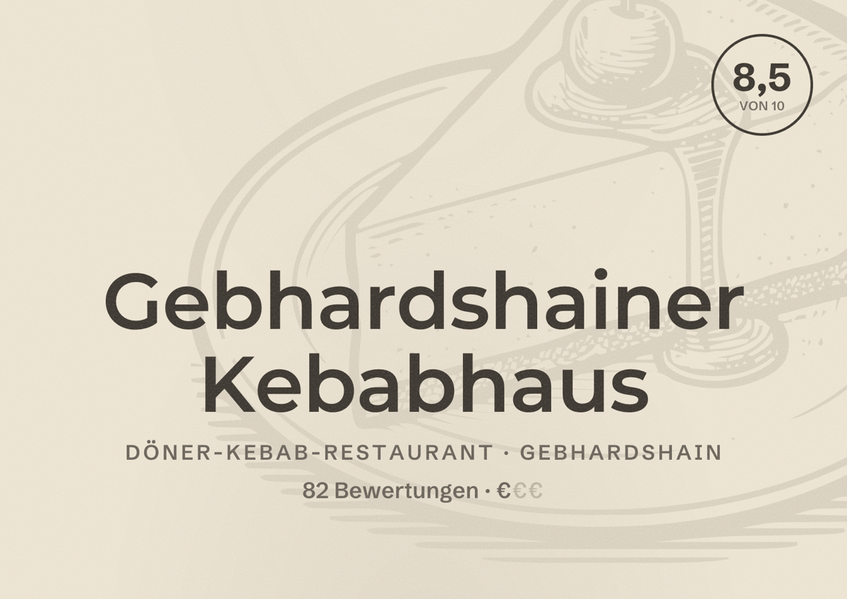 Illustriertes Poster von Gebhardshainer Kebabhaus, Döner-Kebab-Restaurant in Gebhardshain: Bewertung 8,5 von 10 aus 82 Bewertungen, Preisniveau €