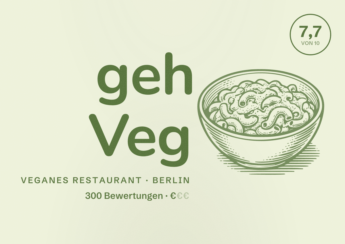 Illustriertes Poster von geh Veg, Veganes Restaurant in Berlin: Bewertung 7,7 von 10 aus 300 Bewertungen, Preisniveau €
