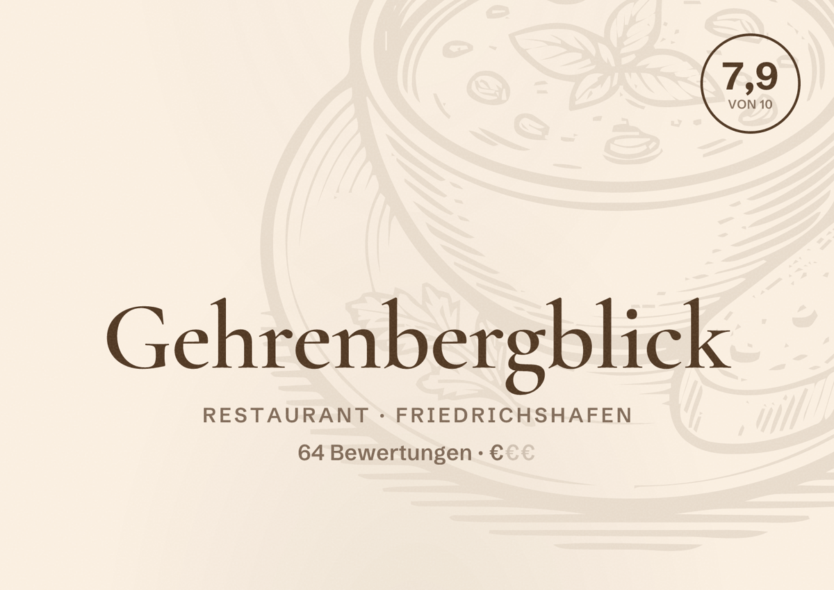 Illustriertes Poster von Gehrenbergblick, Restaurant in Friedrichshafen: Bewertung 7,9 von 10 aus 64 Bewertungen, Preisniveau €