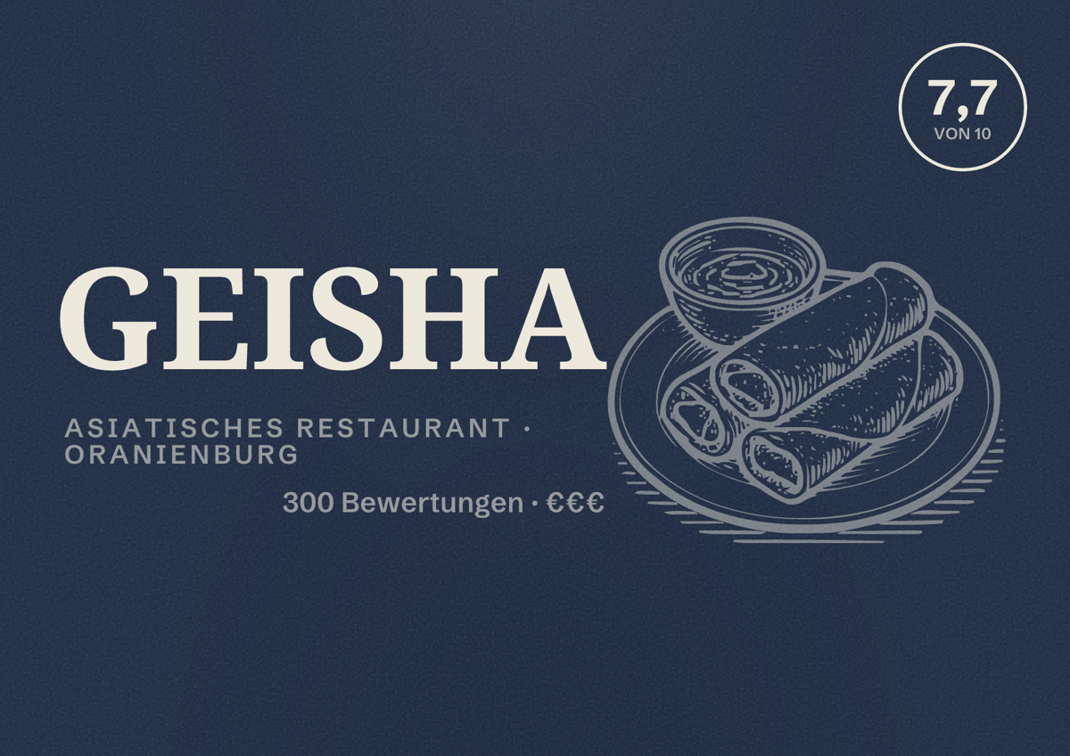 Illustriertes Poster von GEISHA, Asiatisches Restaurant in Oranienburg: Bewertung 7,7 von 10 aus 300 Bewertungen, Preisniveau €€€