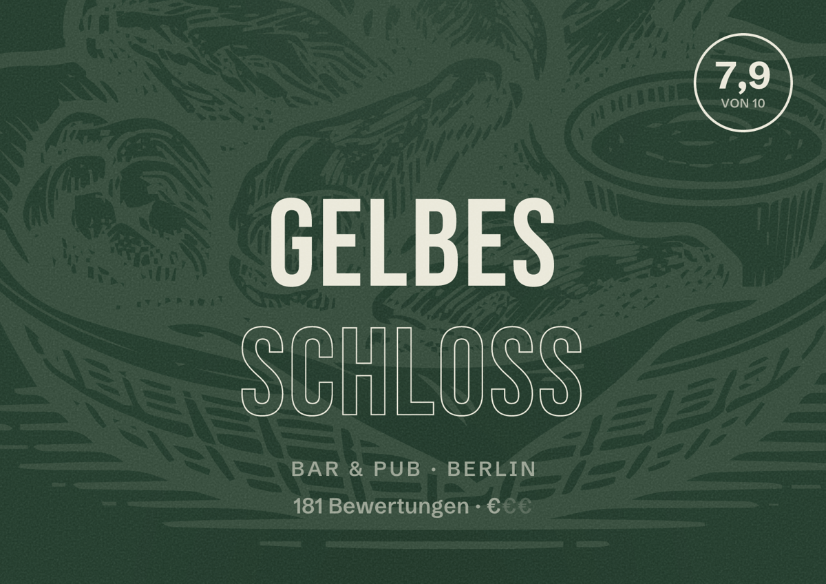 Illustriertes Poster von Gelbes Schloss, Bar & Pub in Berlin: Bewertung 7,9 von 10 aus 181 Bewertungen, Preisniveau €