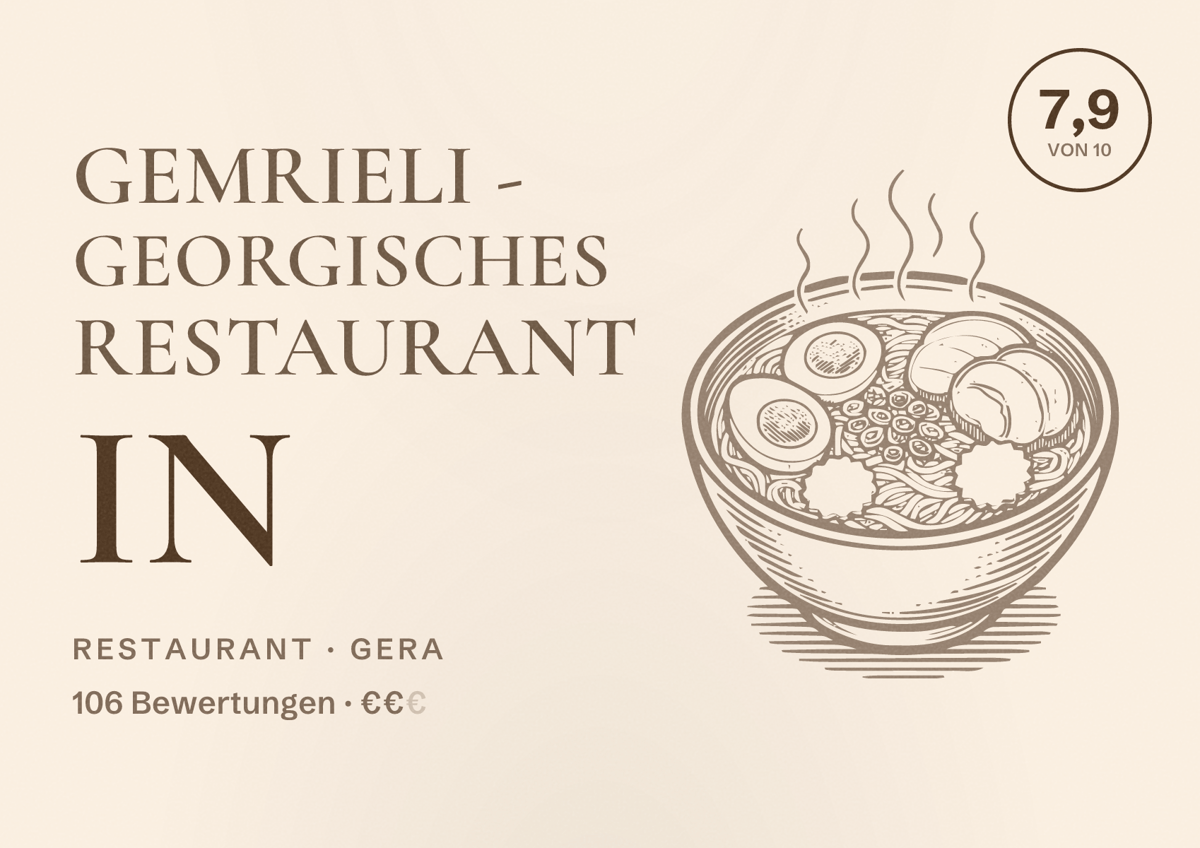Illustriertes Poster von Gemrieli - Georgisches Restaurant in, Restaurant in Gera: Bewertung 7,9 von 10 aus 106 Bewertungen, Preisniveau €€