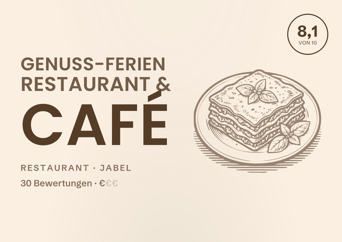 Illustriertes Poster von Genuss-Ferien Restaurant & Café, Restaurant in Jabel: Bewertung 8,1 von 10 aus 30 Bewertungen, Preisniveau €