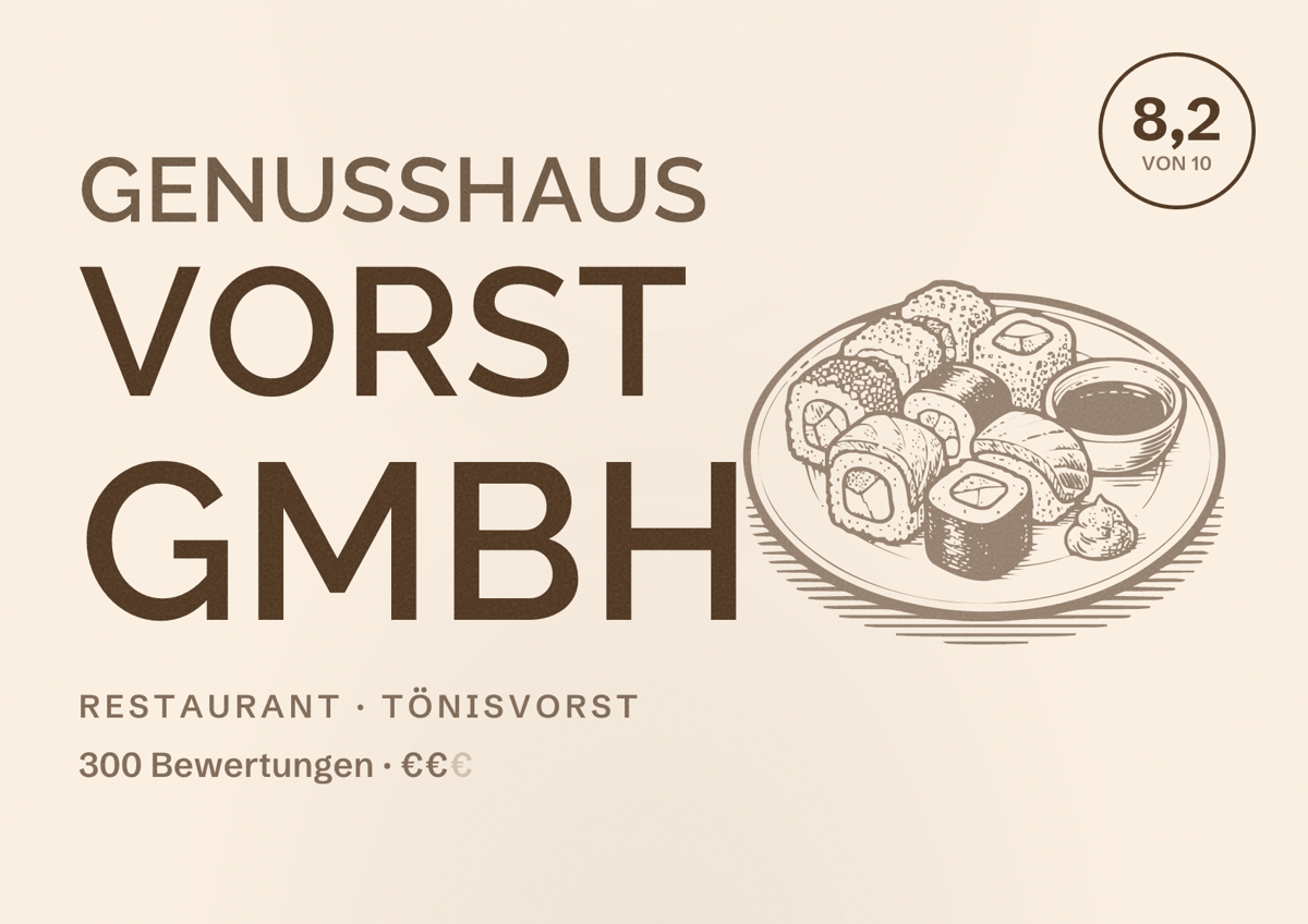 Illustriertes Poster von Genusshaus Vorst GmbH, Restaurant in Tönisvorst: Bewertung 8,2 von 10 aus 300 Bewertungen, Preisniveau €€