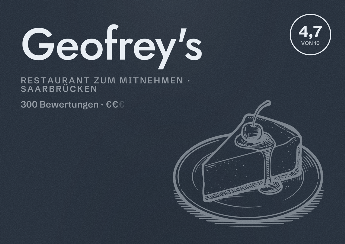Illustriertes Poster von Geofrey's, Restaurant zum Mitnehmen in Saarbrücken: Bewertung 4,7 von 10 aus 300 Bewertungen, Preisniveau €€