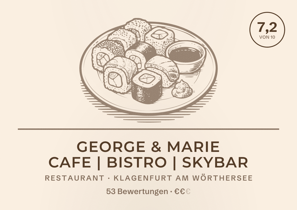 Illustriertes Poster von George & Marie Cafe | Bistro | SkyBar, Restaurant in Klagenfurt am Wörthersee: Bewertung 7,2 von 10 aus 53 Bewertungen, Preisniveau €€