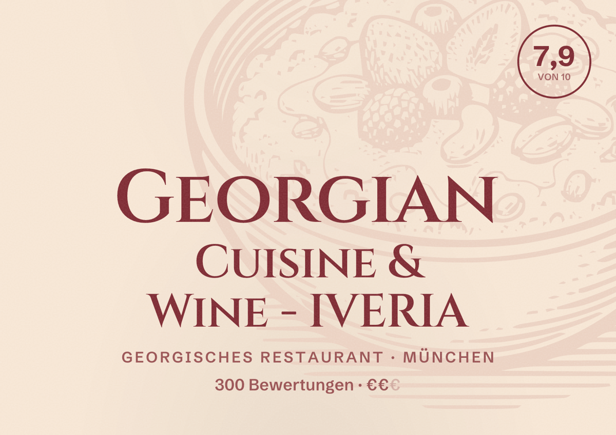 Illustriertes Poster von Georgian Cuisine & Wine - IVERIA, Georgisches Restaurant in München: Bewertung 7,9 von 10 aus 300 Bewertungen, Preisniveau €€