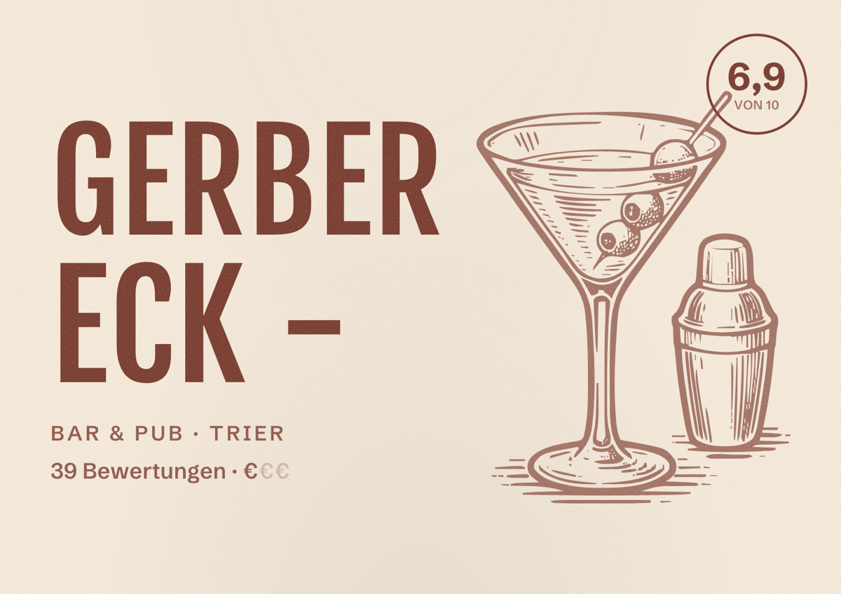 Illustriertes Poster von Gerber Eck -, Bar & Pub in Trier: Bewertung 6,9 von 10 aus 39 Bewertungen, Preisniveau €