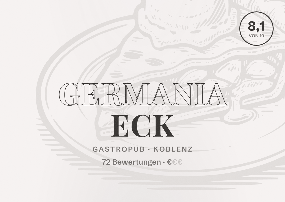 Illustriertes Poster von Germania Eck, Gastropub in Koblenz: Bewertung 8,1 von 10 aus 72 Bewertungen, Preisniveau €